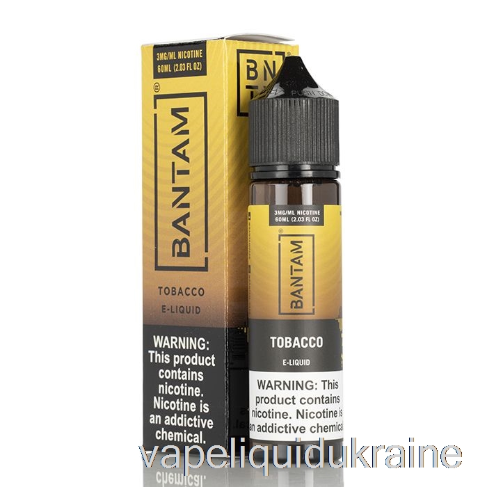Vape Ukraine Tobacco - Bantam Vape - 60mL 3mg
